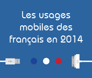 Les usages mobiles des français en 2014