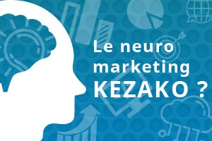 Focus sur le neuromarketing, ou quand le marketing rencontre la science