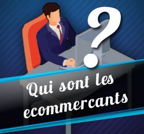 Quel est le profil type d’un e-commerçant en France en 2018 ?