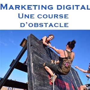 Marketing digital : une course de haies pour le dirigeant